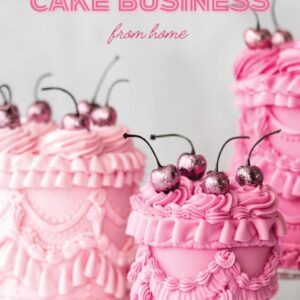 Start Your Cake Business From Home